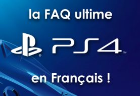 La FAQ ultime Playstation 4 disponible en Français