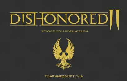 Pas de Dishonored 2 présenté à l'E3