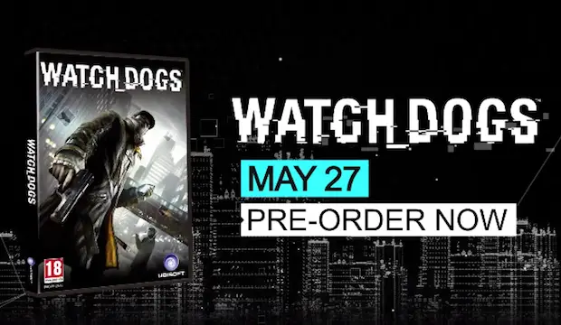 Watch Dogs : la date de sortie dévoilée !