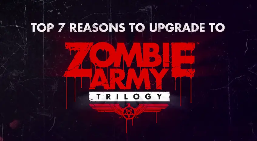 Les 7 bonnes raisons de craquer pour Zombie Army Trilogy
