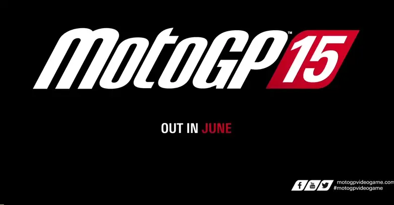 Moto GP 15 annoncé pour le mois de juin