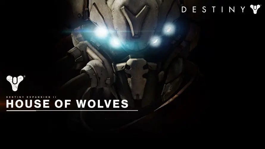 Nos impressions sur Destiny : La Maison des Loups
