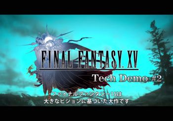 Final Fantasy XV : la deuxième démo technique du Luminous Studio 1.5