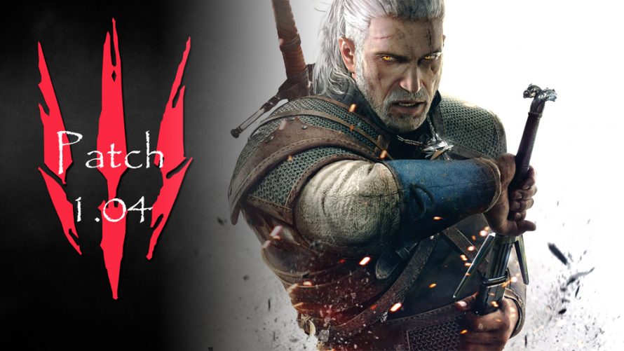 The Witcher 3 : le patch 1.04 est disponible