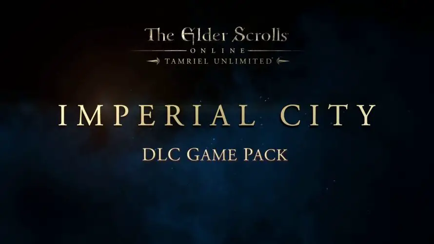 The Elder Scrolls Online: Imperial City – Vidéo et date de sortie
