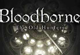 TEST | Bloodborne: The Old Hunters sur PS4