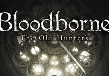 TEST | Bloodborne: The Old Hunters sur PS4