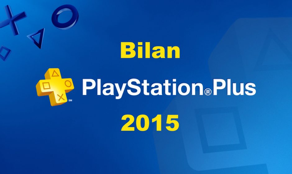 PlayStation Plus : 576€ de jeux PS4 offerts en 2015