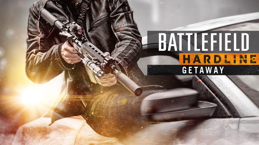 Battlefield Hardline : Bande annonce et date de sortie pour le DLC Getaway