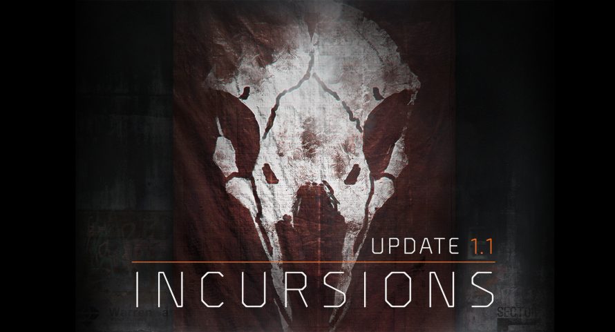 Le contenu de la MAJ 1.1 de The Division (Incursions)