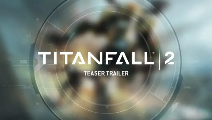 Le premier teaser de Titanfall 2 est là avant l’annonce en juin