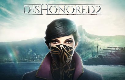 Dishonored 2 : Des images inédites dévoilées à la QuakeCon