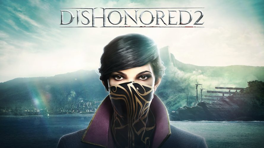Dishonored 2 : Une vague d’artworks inédits