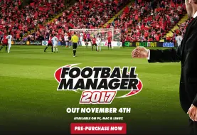 La date de sortie de Football Manager 2017 dévoilée