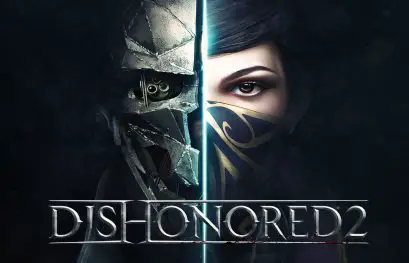 Dishonored 2 s'offre à vous le temps d'un week-end