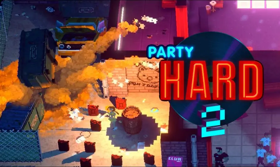 Party Hard 2 s'offre une alpha
