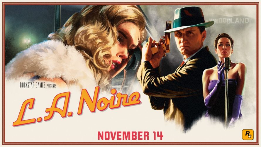 L.A Noire s’offre une remasterisation sur PS4, Switch et Xbox One