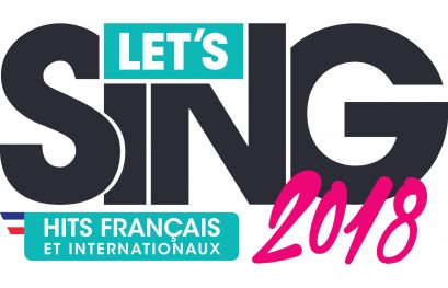 TEST | Let's Sing 2018 - Des hits pour tous