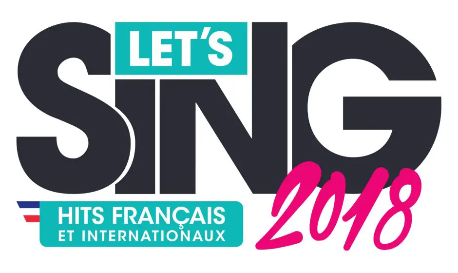 TEST | Let's Sing 2018 - Des hits pour tous