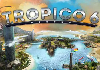 Un nouveau trailer pour Tropico 6