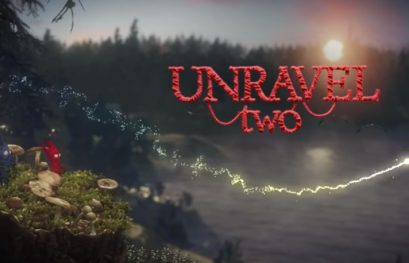 E3 2018 : Unravel Two dévoilé... et disponible !