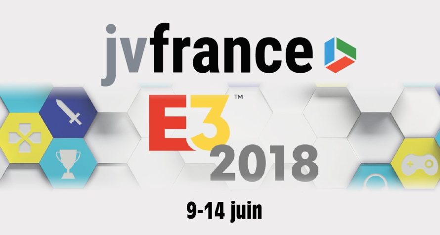 E3 2018 : Dates, heures et jeux attendus pour toutes les conférences (Sony, Microsoft, Nintendo…)