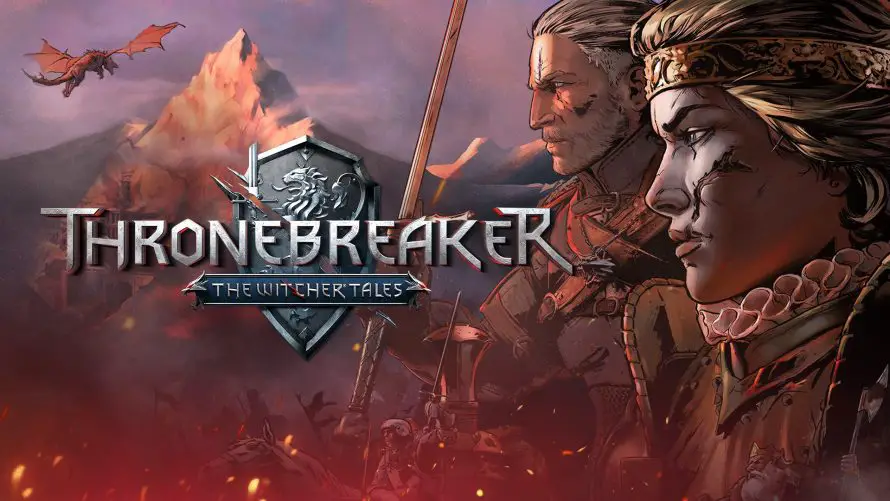 Thronebreaker: The Witcher Tales : Un nouveau teaser et le lancement des précommandes
