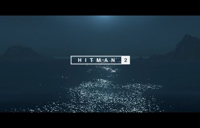 TEST | Hitman 2 - L'homme qui évita le costume en taffetas