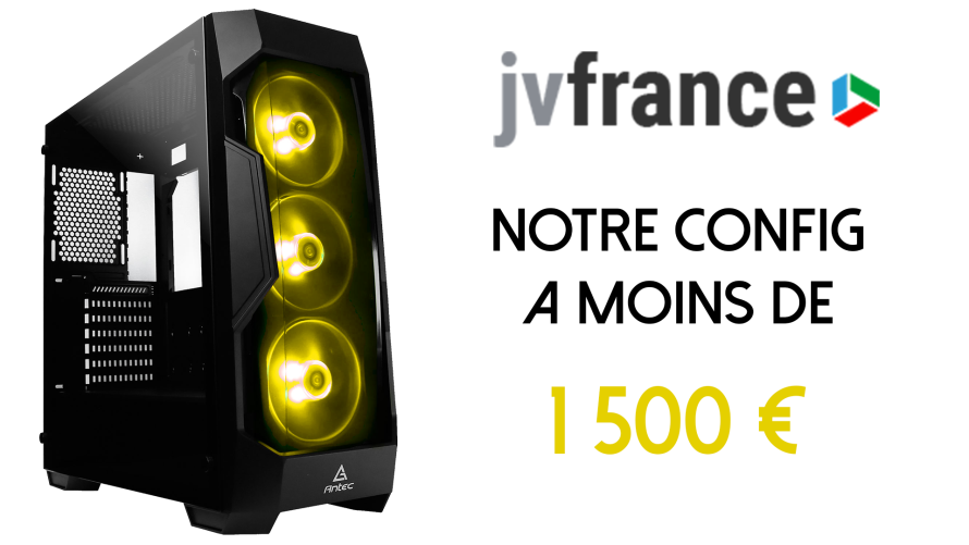 TUTO | La config’ PC du moment pour moins de 1500€ (1er trimestre 2019)