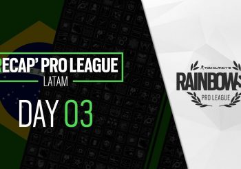 Rainbow Six Siege : Résumé de la troisième et de la quatrième journée de Pro League LATAM