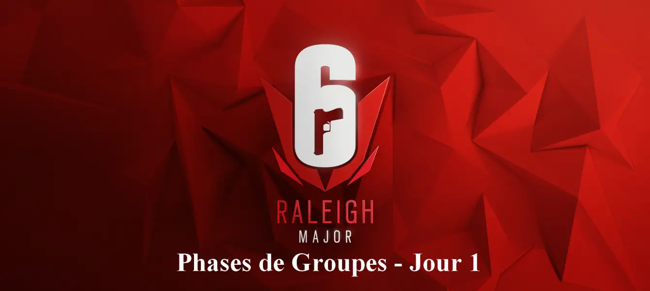 ESPORT | Rainbow Six Siege : Résultats et résumé de la 1ère journée du Raleigh Major