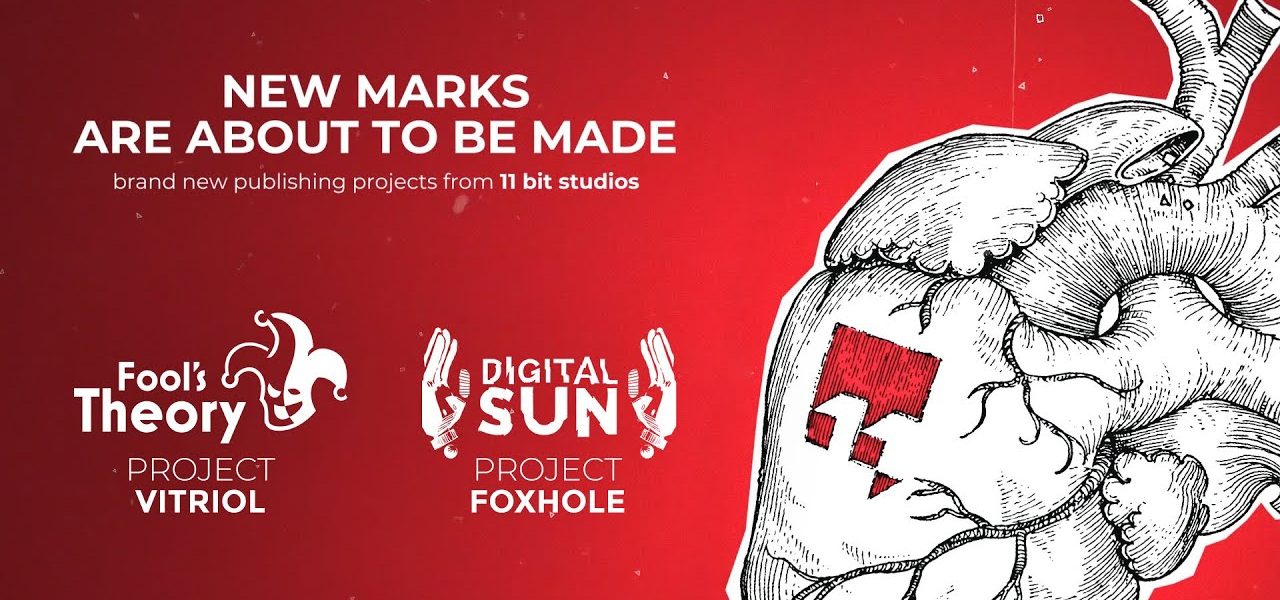 11 Bit Studios signe avec Fool's Theory et Digital Sun pour deux nouveaux projets