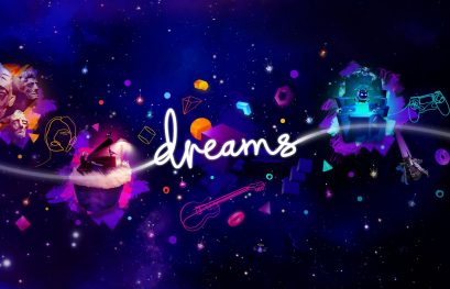 TEST | Dreams : Le jeu qui vous permet de donner vie à vos rêves les plus fous