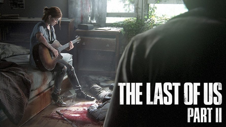 TEST VIDEO | Nos impressions sur The Last of Us Part II sur PS4