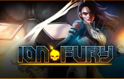 TEST | Ion Fury – Si Duke Nukem et Joanna Dark avaient un enfant