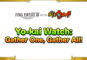Final Fantasy XIV Online : Retour de l’évènement Yo-Kai Watch avec des montures, mascottes et armes inédites