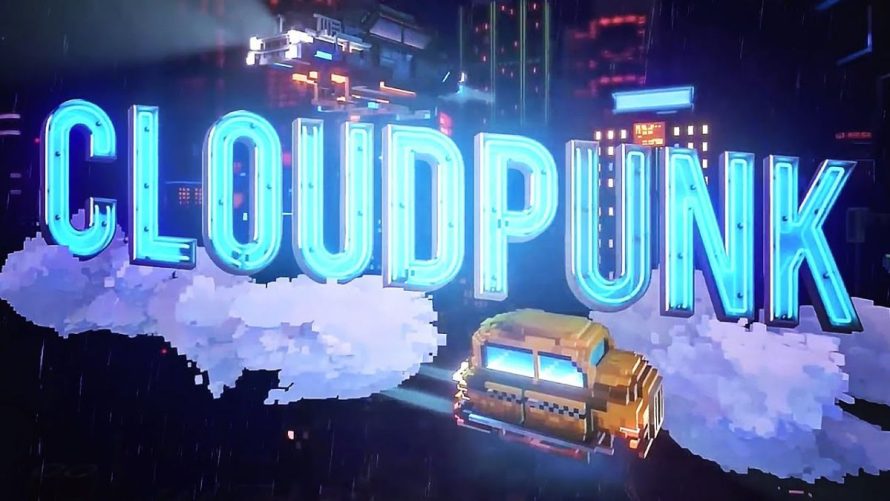 TEST | Cloudpunk – La tête dans les cyber nuages !