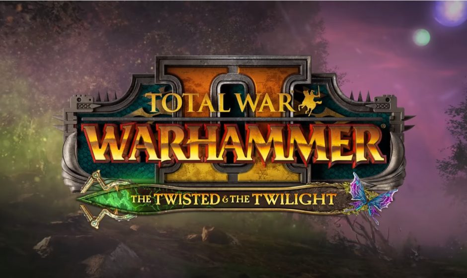 Total War: Warhammer II dévoile The Twisted & The Twilight