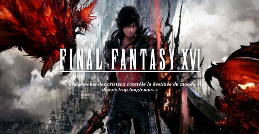 RUMEUR | Final Fantasy XVI – Vers une possible sortie sur PC ?