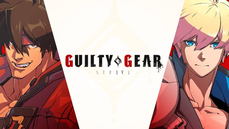 Guilty Gear -Strive- dévoile son contenu au lancement en détail ainsi que les dates de sorties pour les différentes éditions