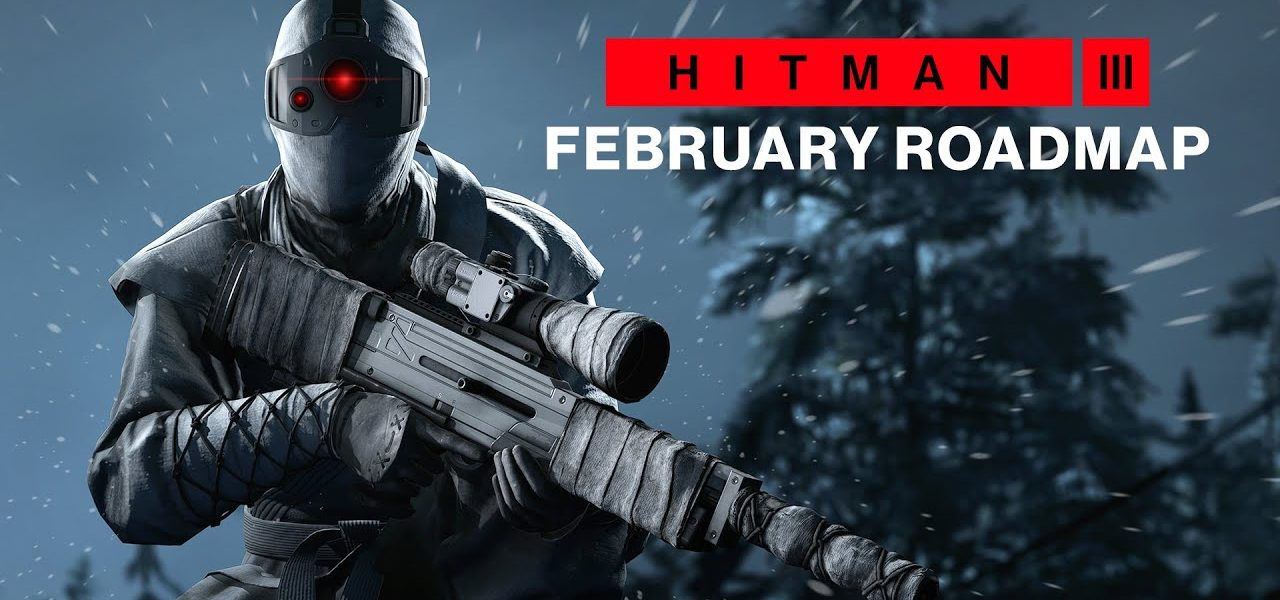 Hitman 3 : IO Interactive dévoile sa roadmap pour le mois de février