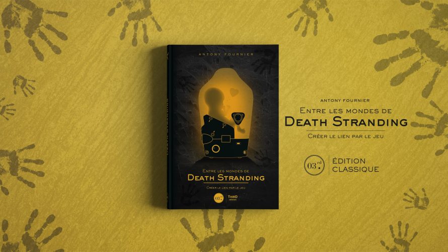 ON A LU | Entre les mondes de Death Stranding. Créer le lien par le jeu – Third Editions