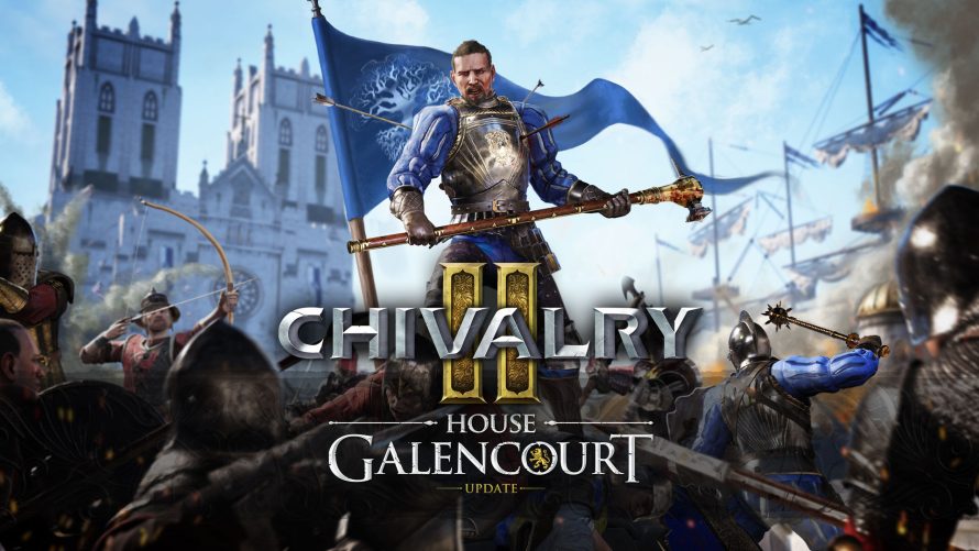 Chivalry 2 : House Galencourt – Une première mise à jour de contenu gratuite