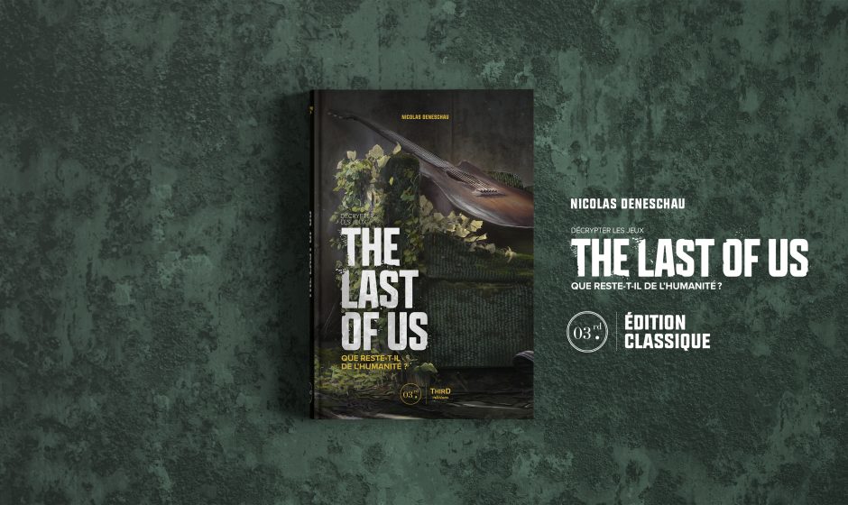 ON A LU | Décrypter les jeux The Last of Us. Que reste-t-il de l'humanité ? - Third Editions