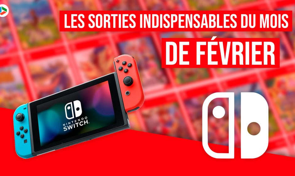 Nintendo Switch : Les jeux indispensables qui sortent en février 2022