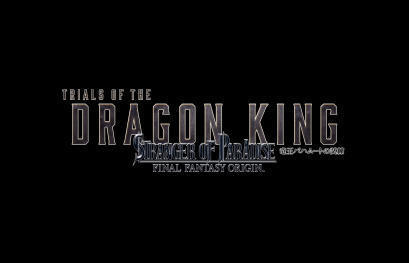 Le DLC Trials of the Dragon King annoncé pour Stranger of Paradise: Final Fantasy Origin