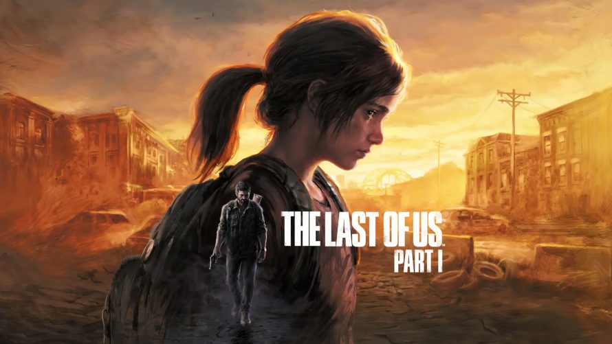 THE GAME AWARDS 2022 | The Last of Us Part I s’offre une date de sortie sur PC