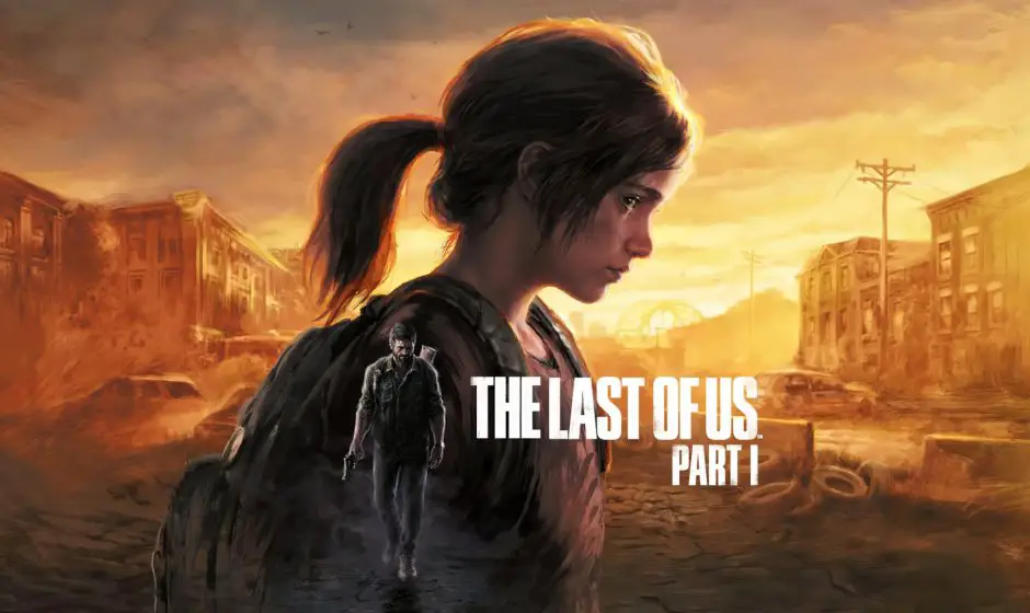 THE GAME AWARDS 2022 | The Last of Us Part I s'offre une date de sortie sur PC