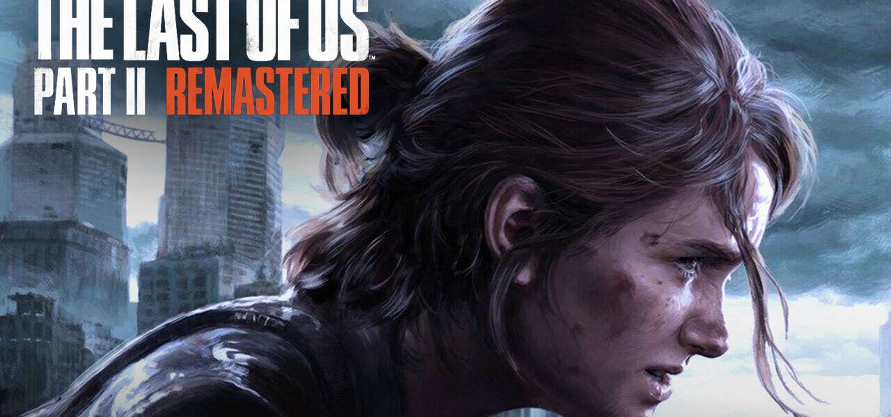 PlayStation rembourse certains acheteurs de The Last of Us Part II Remastered