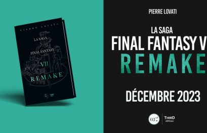 ON A LU | La Saga Final Fantasy VII Remake - Third Editions